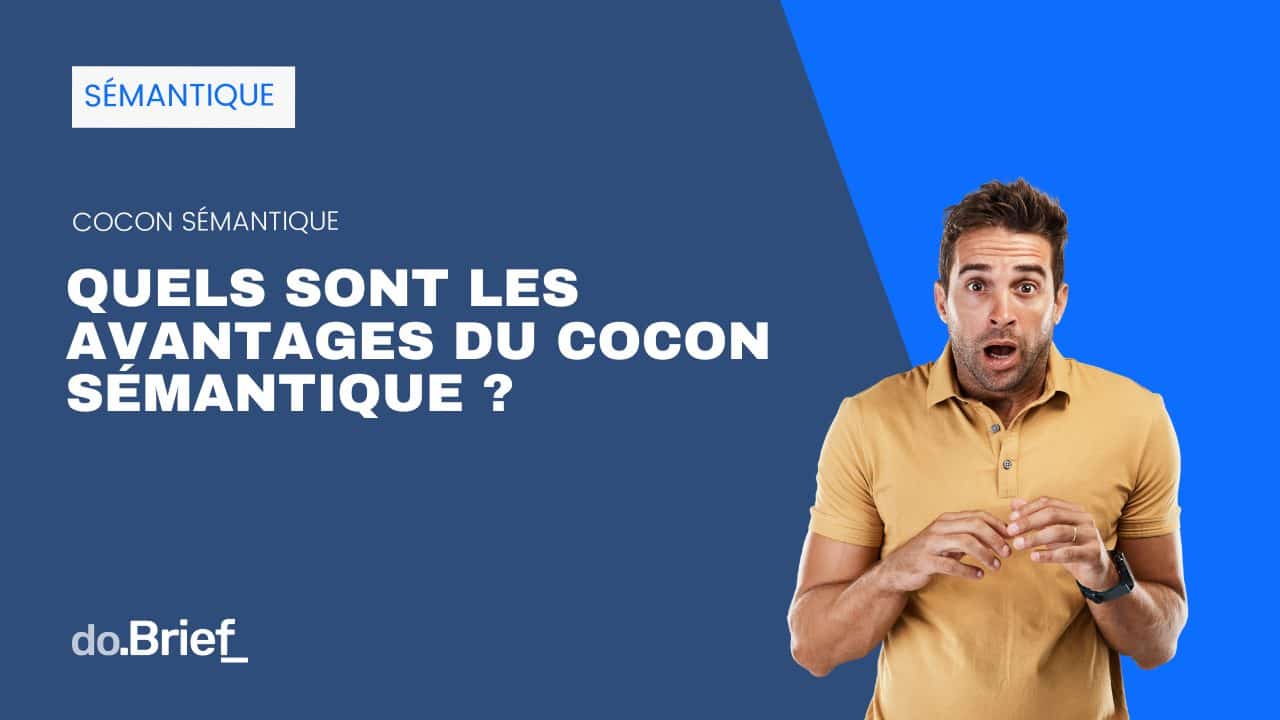 Page de garde de l'article "Quels sont les avantages du cocon sémantique".