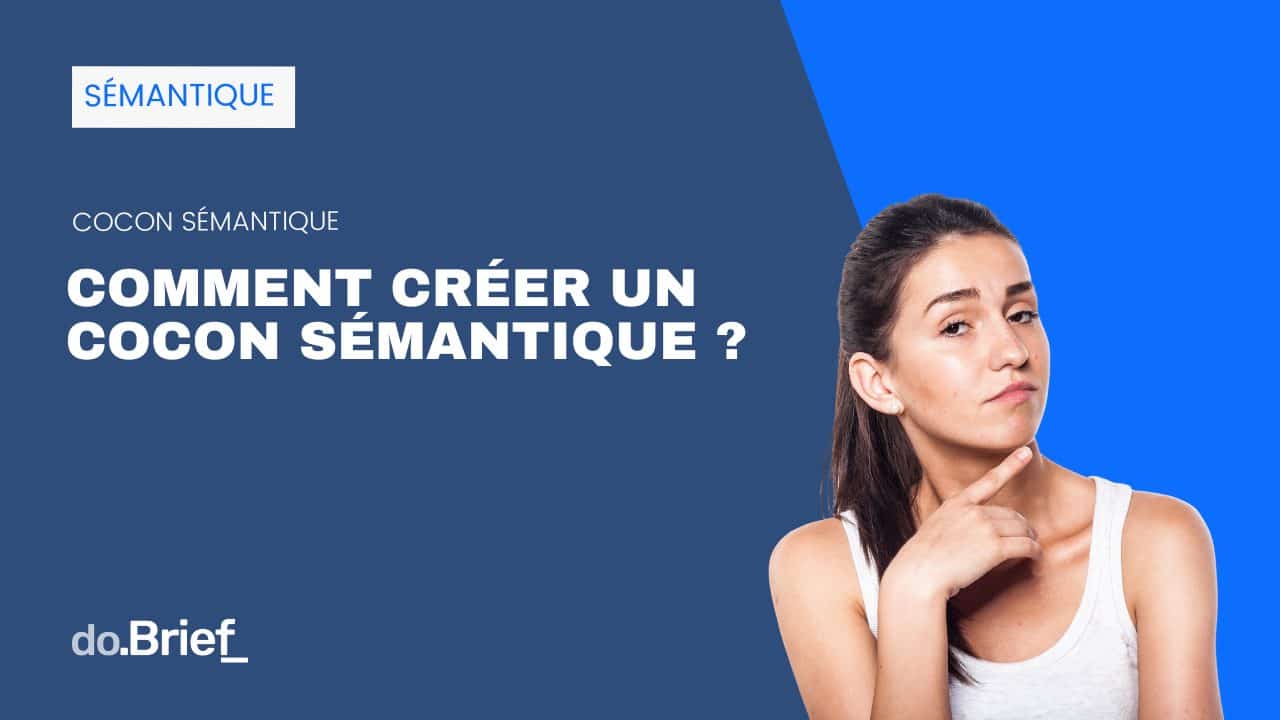 Image de présentation de l'article "Comment créer un cocon sémantique".